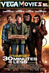  30 Minutes or Less (2011) Dual Audio {Hindi-English} 480p [250MB] | 720p [850MB] | 1080p [1.9GB]