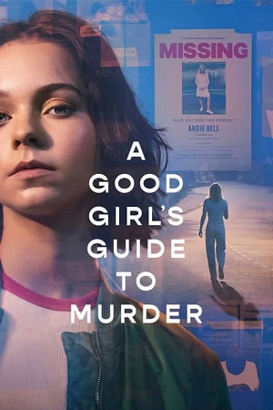  A Good Girl’s Guide to Murder (2024) Season 1 Dual Audio {Hindi-English} NetFlix Original-Series 1080p | 720p WEB-DL