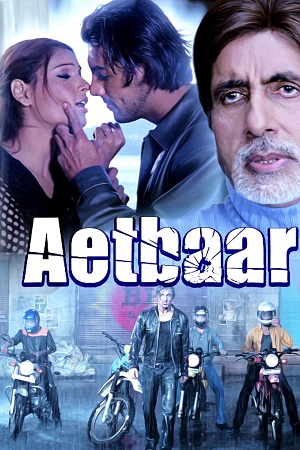  Aetbaar (2004) Hindi Full Movie WEB-DL 480p [400MB] | 720p [1.2GB] | 1080p [3.7GB]