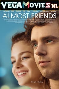  Almost Friends (2016) Dual Audio {Hindi-English} 480p [350MB] | 720p [750MB] | 1080p [1.7GB]