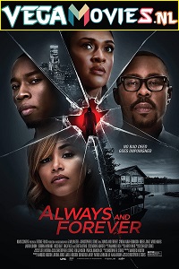  Always and Forever (2020) Dual Audio {Hindi-English} 480p [350MB] | 720p [900MB] | 1080p [1.8GB]