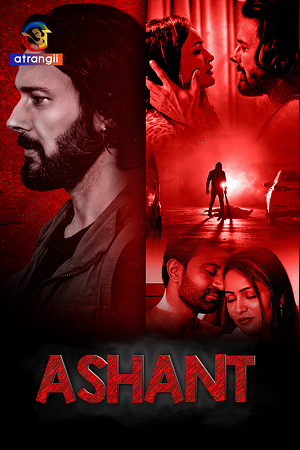  Ashant (Season 1) Hindi HDRip Complete Web Series 480p | 720p | 1080p WEB-DL