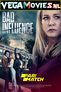  Bad Influence (2022) Multi [Voice Over] Full Movie WEB-DL 720p [1GB]