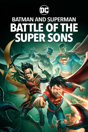  Batman and Superman: Battle of the Super Sons (2022) WEB-DL {English With Subtitles} Full Movie 480p [250MB] | 720p [650MB] | 1080p [1.5GB]