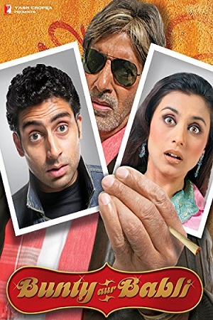  Bunty Aur Babli (2005) Hindi Full Movie 480p [400MB] | 720p [1.3GB] | 1080p [5GB]