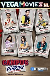  Campus Diaries (2022) Season 1 Hindi Complete MX Original WEB Series 480p | 720p HDRip