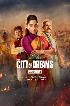  City of Dreams (Season 3) Hindi Disney- Hotstar Complete WEB Series 480p | 720p | 1080p WEB-DL