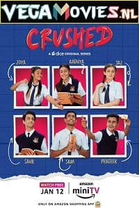  Crushed (2022) Season 1 Hindi Complete Amazon MiniTV WEB Series 480p [80MB] | 720p [200MB] WEB-DL