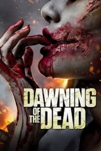  Dawning of the Dead (2017) BluRay Dual Audio {Hindi-English} 480p [380MB] | 720p [1GB] | 1080p [2.1GB]