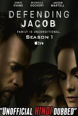  Defending Jacob (Season 1) Hindi {Unofficial Dubbed} Apple TV- Series Complete 480p | 720p WEB-DL