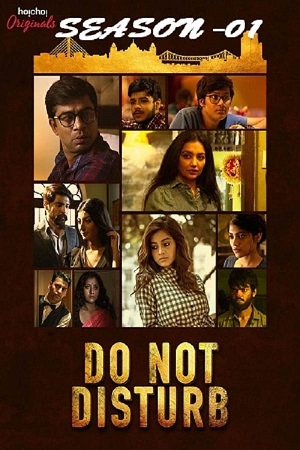  Do Not Disturb (2018) Season 1 Complete {Hindi ORG. Dubbed} WEB Series 480p | 720p WEB-DL