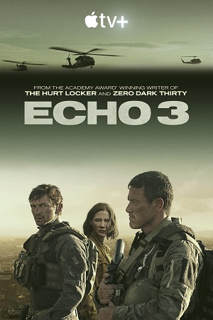  Echo 3 (2022) Season 1 [Hindi Subtitles Added] English WEB Series 720p [250MB] HEVC WEB-DL