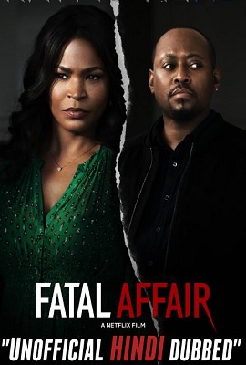  Fatal Affair (2020) Dual Audio {Hindi-English} WEBRip 720p [HD]