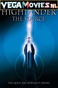  Highlander: The Source (2007) Dual Audio {Hindi-English} 480p [350MB] | 720p [800MB]