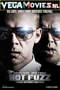  Hot Fuzz (2007) Dual Audio {Hindi-English} 480p [450MB] | 720p [900MB] | 1080p [2GB]