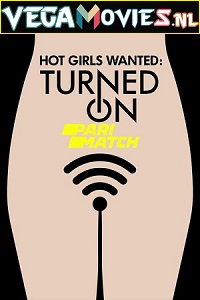  Hot Girls Wanted: Turned On Season 1 Dual Audio [Hindi (Fan Dubbed) & English] WEB Series 720p [350MB] WEB-DL