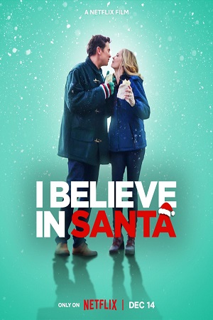  I Believe In Santa (2022) Dual Audio {Hindi-English} 480p [400MB] | 720p [860MB] | 1080p [2.4GB]