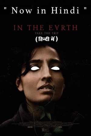  In the Earth – IN THE E?RTH (2021) Dual Audio {Hindi-English} 480p [300MB] | 720p [1.2GB] | 1080p [2GB]