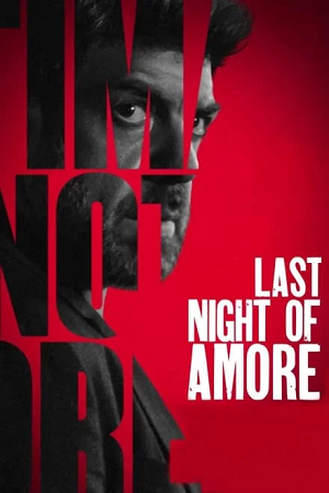  Last Night of Amore (2023) BluRay Dual Audio {Hindi-Italian} 480p [415MB] | 720p [1.2GB] | 1080p [2.6GB]