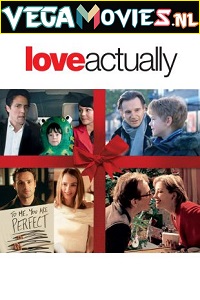  [18-] Love Actually (2003) Dual Audio {Hindi-English} 480p [500MB] | 720p [1.3GB]