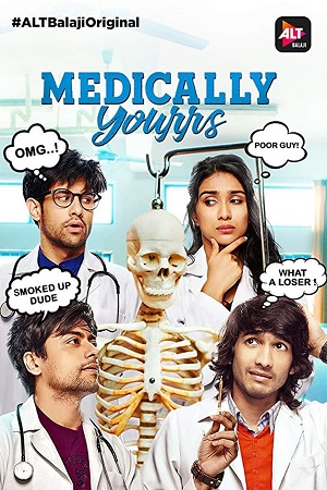  [18-] Medically Yourrs (Season 1) Hindi ALTBalaji WEB Series 480p | 720p WeB-DL