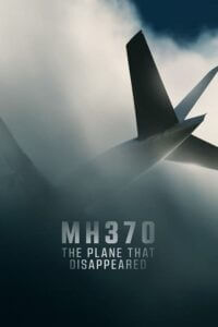  MH370 The Plane That Disappeared – Netflix Original (2023) Season 1 Complete Dual Audio {Hindi-English} 1080p | 720p WEB-DL