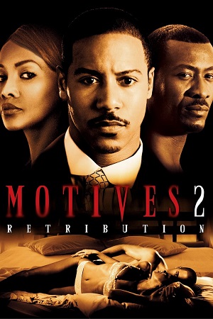  Motives 2 Retribution (2007) Dual Audio [Hindi - English] WeB-DL 480p [300MB] | 720p [900MB] | 1080p [1.8GB]