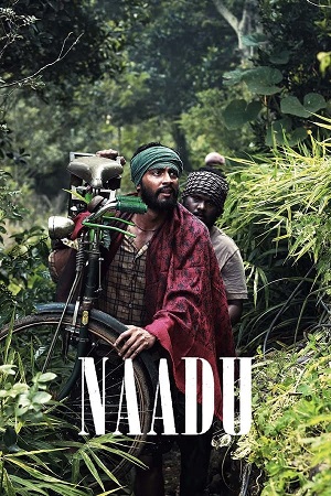  Naadu (2023) Dual Audio [Hindi ORG. 5.1 - Tamil] WEB-DL 480p [450MB] | 720p [1.2GB] | 1080p [2.6GB]