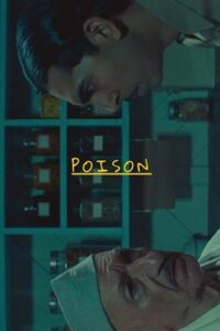  Poison (2023) WEB-DL Dual Audio {Hindi-English} 720p [170MB] | 1080p [400MB]