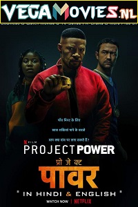  Project Power (2020) Dual Audio {Hindi-English} 480p [400MB] | 720p [1GB] | 1080p [2GB]