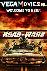  Road Wars (2015) Dual Audio {Hindi-English} 480p [300MB] | 720p [900MB] | 1080p [1.7GB]