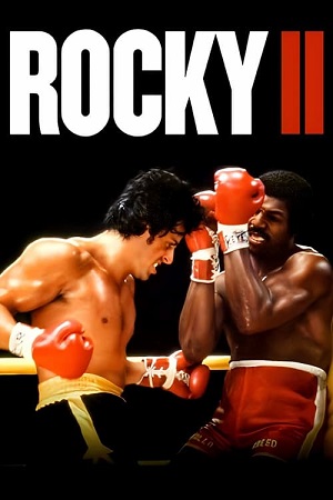  Rocky 2 (1979) Dual Audio [Hindi - English] WeB-DL 480p [350MB] | 720p [850MB] | 1080p [2.4GB]