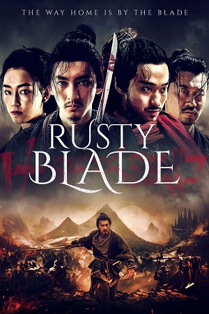  Rusty Blade (2022) WEB-DL Dual Audio {Hindi-Chinese} 480p [300MB] | 720p [600MB] | 1080p [900MB]