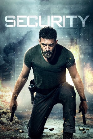  Security (2017) Dual Audio [Hindi - English] WeB-DL 480p [350MB] | 720p [900MB] | 1080p [2GB]