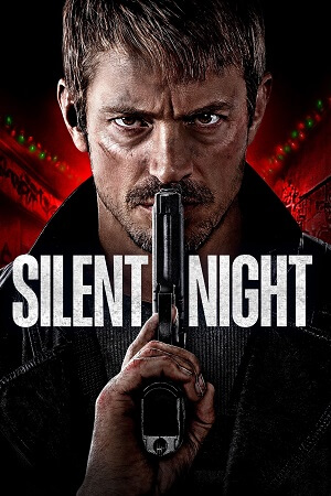  Silent Night (2023) BluRay Dual Audio [ORG 5.1 Hindi - English] Full-Movie 480p [490MB] | 720p [1.2GB] | 1080p [2.7GB]