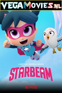  StarBeam (Season 3) Dual Audio [Hindi-English] Complete Netflix Web Series 480p [350MB] | 720p [750MB]