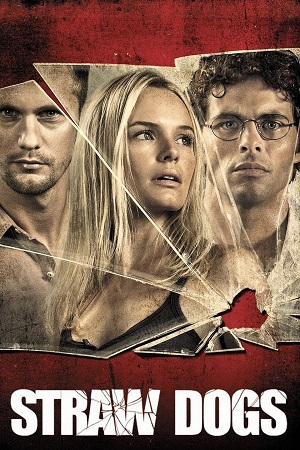  Straw Dogs (2011) Dual Audio [Hindi - English] BluRay 480p [420MB] | 720p [1GB] | 1080p [2.4GB]