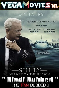  Sully (2016) Dual Audio {Hindi-English} 480p [300MB] | 720p [900MB] | 1080p [2GB]