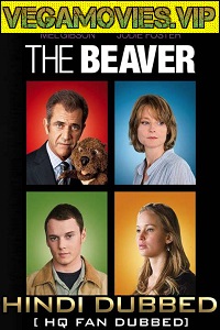  The Beaver (2011) Dual Audio {Hindi-English} 480p [300MB] | 720p [800MB]