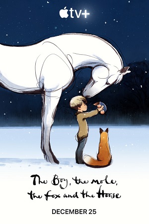  The Boy, the Mole, the Fox and the Horse (2022) WEB-DL Dual Audio {Hindi-English} 480p [110MB] | 720p [310MB] | 1080p [750MB]