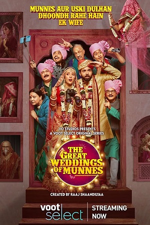  The Great Weddings Of Munnes (2022) Season 1 Hindi Complete Voot Select Original WEB Series 480p | 720p | 1080p WEB-DL