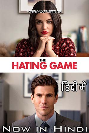  The Hating Game (2021) Dual Audio [Hindi - English] WeB-DL 480p [300MB] | 720p [1GB] | 1080p [2.3GB]