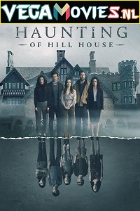  The Haunting of Hill House (2018) Season 1 Dual Audio {Hindi-English} Complete Netflix WEB Series 480p | 720p WEB-DL