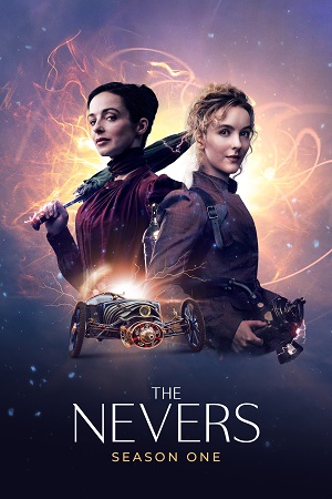  The Nevers (2023) Season 1 [Complete] HBO Max English WEB Series 720p [400MB] WEB-DL