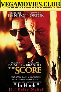  The Score (2001) Dual Audio {Hindi-English} 480p [400MB] | 720p [1GB]