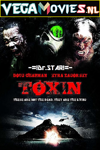  Toxin (2014) Dual Audio {Hindi-English} 480p [250MB] | 720p [800MB]