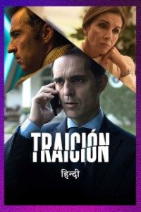  Traicion (Season 1) Hindi Dubbed Complete Web Series 720p [350MB] WeB-DL