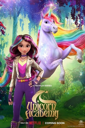  Unicorn Academy (Season 1 – 2) Dual Audio {Hindi-English} Netflix 720p | 1080p WEB-DL