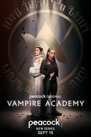  Vampire Academy (2022) Season 1 [S01E10 Added] English WEB Series 720p HEVC [200MB] WEB-DL