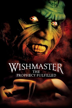  Wishmaster 4: The Prophecy Fulfilled (2002) Dual Audio [Hindi - English] WeB-DL 480p [300MB] | 720p [900MB] | 1080p [2GB]